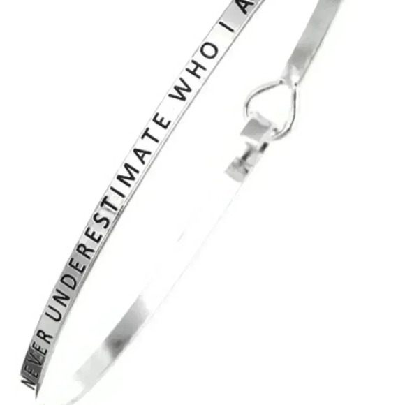 Never Underestimate Who I Am Bracelet - Picture 1 of 1